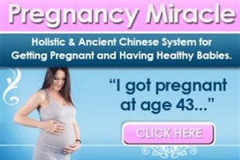 &quot;Pregnancy Miracle Natural Infertility Treatments